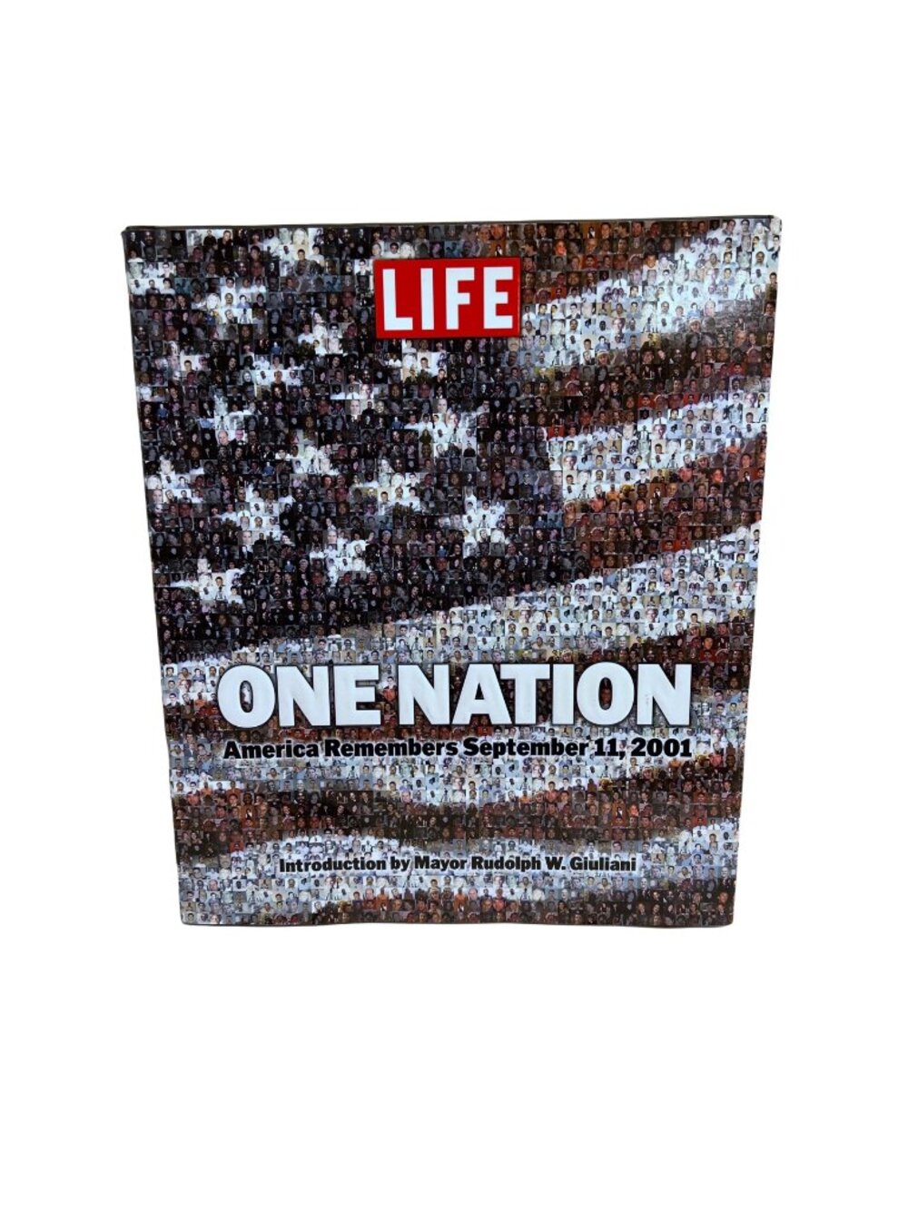 LIFE: One Nation, America Remembers Sept 11